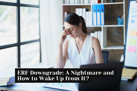 ERF Downgrade: A Nightmare and How to Wake Up from It?