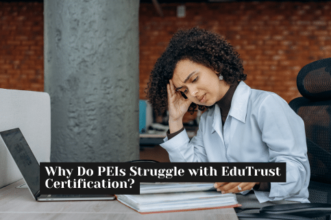 Difficulties faced by PEIs with EduTrust requirements